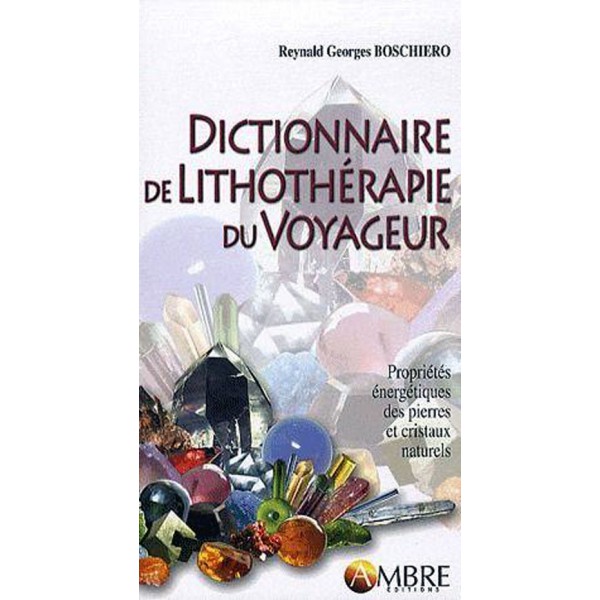 Livre Dictionnaire de lithothérapie du voyageur